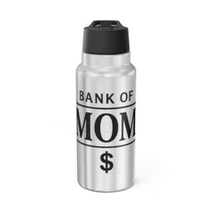 Bank of Mom Water Bottle 32oz