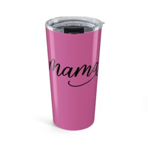 Mama Tumbler 20oz