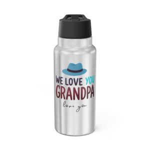 We Love You Grandpa Water Bottle 32oz