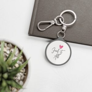 Feel It All Keychain Tag