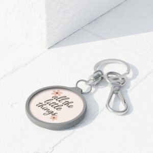 All The Little Things Keychain Tag