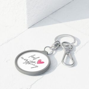 Feel Everything Keychain Tag