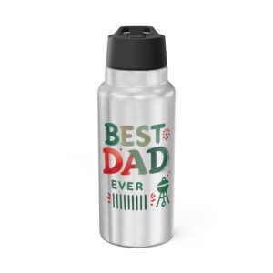 Best Dad Ever Water Bottle 32oz